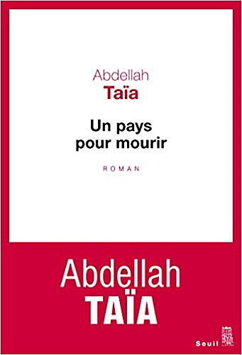 Abdellah Taïa – Un pays pour mourir