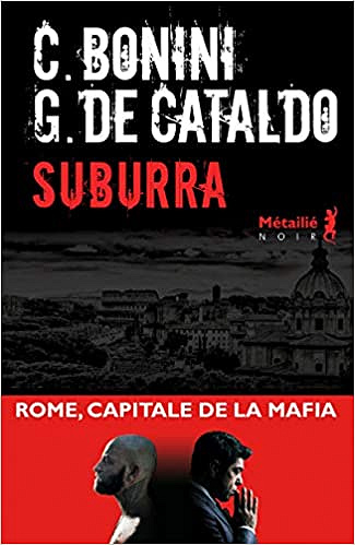 Suburra - Carlo Bonini & Giancarlo De Cataldo