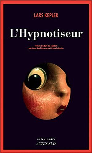 Lars Kepler – L’Hypnotiseur