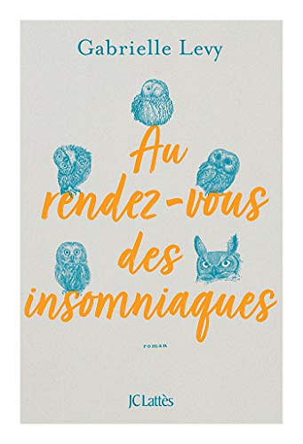 Au rendez-vous des insomniaques - Gabrielle Levy (2019)