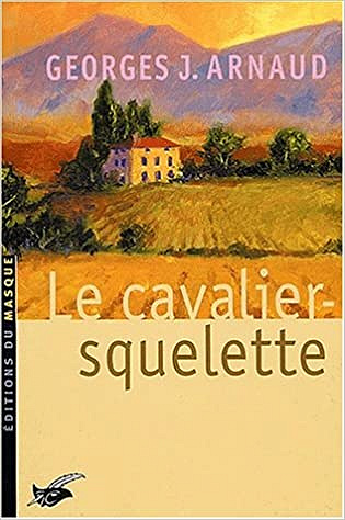 Le Cavalier Squelette - Georges-Jean Arnaud