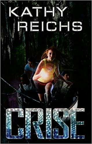 Kathy Reichs – Crise