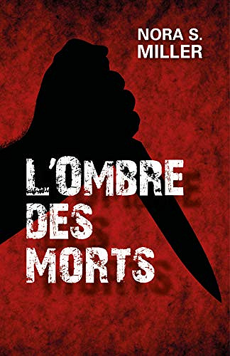L’ombre des morts - Nora S. Miller (2019)