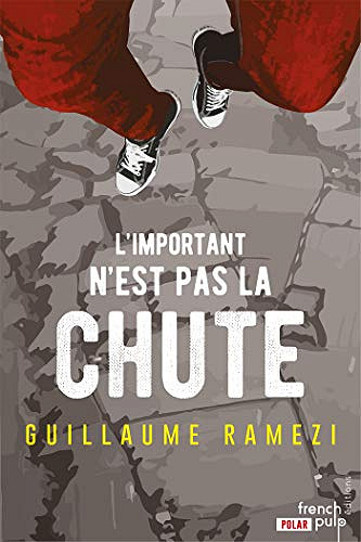 L’important n’est pas la chute - Guillaume Ramezi (2019)