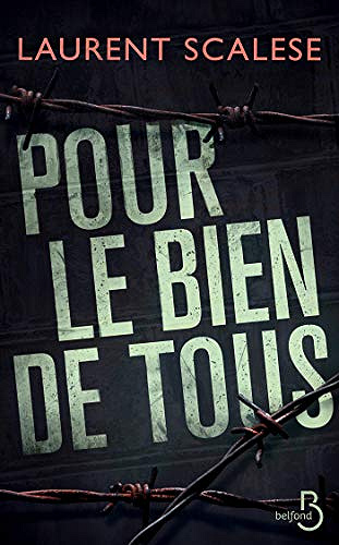 Pour le bien de tous - Laurent Scalese (2019)