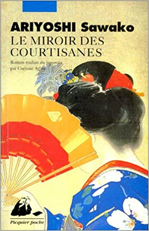 Le miroir des courtisanes - Ariyoshi Sawako