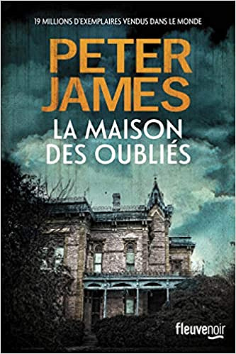 La Maison des oubliés - Peter JAMES (2019)