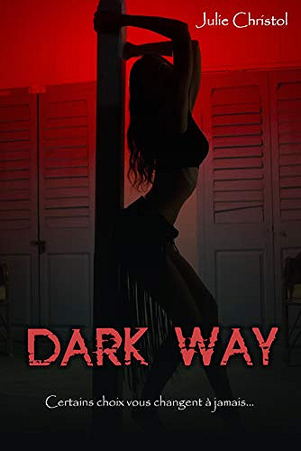 Dark Way - Julie Christol (2019)