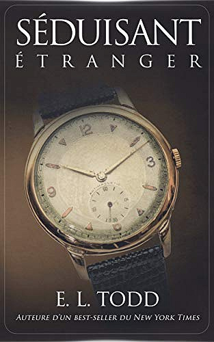 Séduisant Étranger (Belle Compagnie t. 5) - E. L. Todd (2019)