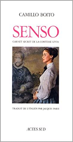Senso : Carnet secret de la comtesse Livia - Camillo Boito