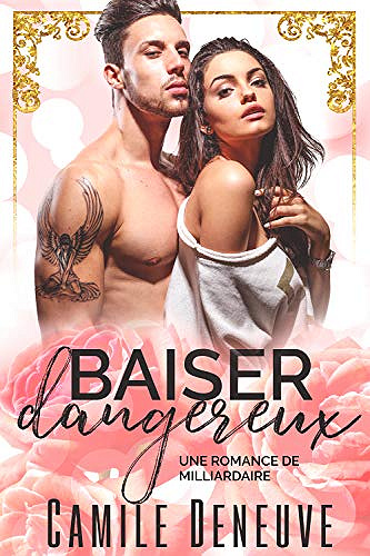 Baiser dangereux - Camile Deneuve (2019)