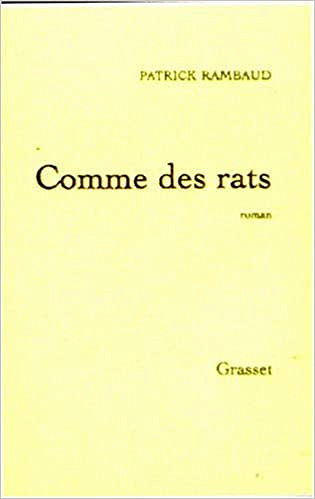 Comme des rats - Patrick Rambaud