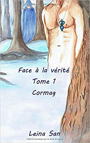 Face à la vérité T1: Cormag - Leina San (2019)