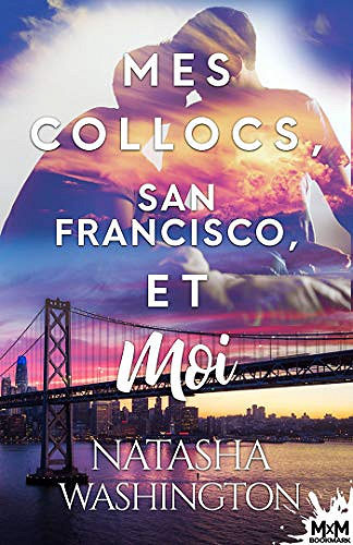 Mes colocs, San Francisco et moi - Natasha Washington (2019)