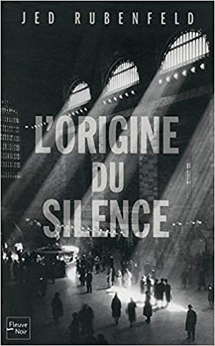 L’origine du silence - Jed RUBENFELD