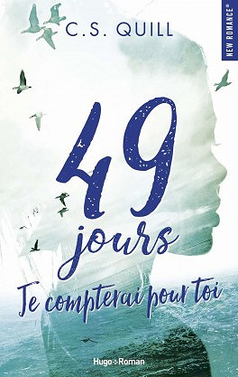 49 jours, je compterai pour toi - C. s. Quill (2019)