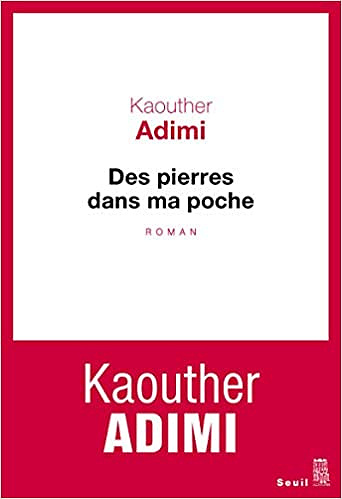 Des pierres dans ma poche - Kaouther Adimi