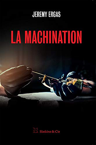 La machination - Jeremy Ergas (2019)