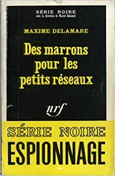 Des marrons pour les petits réseaux - Maxime DELAMARE