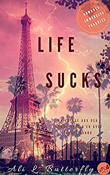 Life sucks, Tome 1 - Ali L. Butterfly (2019)