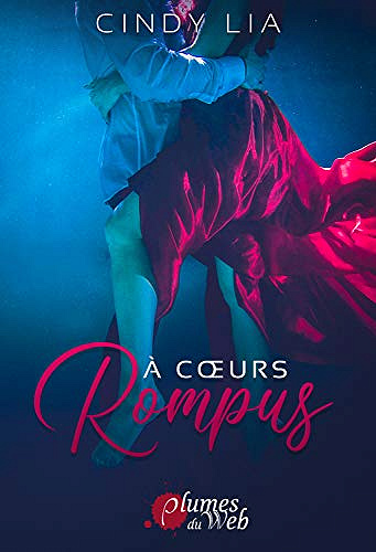 À coeurs rompus - Cindy Lia (2019)