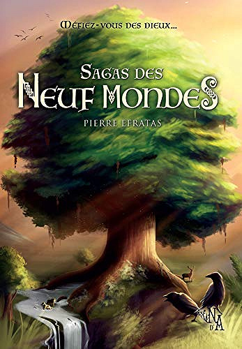 Sagas des Neuf Mondes - Pierre Efratas (2019)