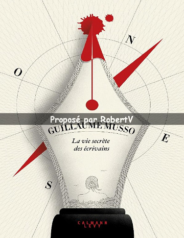 La vie secrète des écrivains - Guillaume Musso (Rentrée Littérature 2019)
