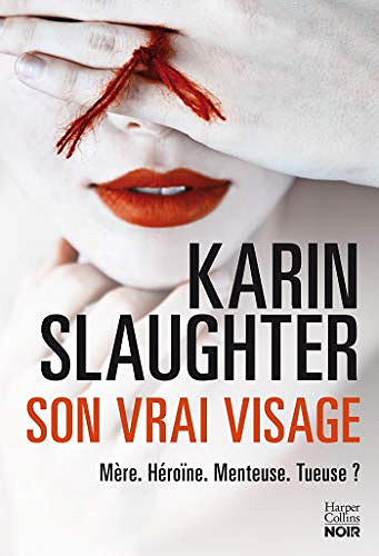 Son vrai visage - Karin Slaughter (2019)