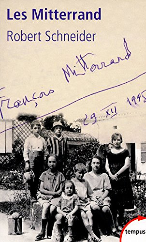 Les Mitterrand - Robert SCHNEIDER