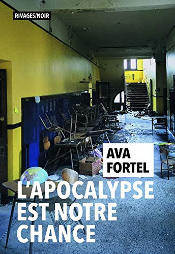 L’Apocalypse est notre chance - Ava Fortel (2019)