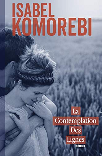 La Contemplation des lignes - Isabel Komorebi (2019)