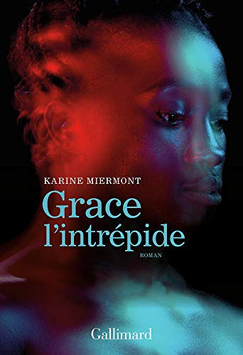 Grace l’intrépide - Karine Miermont (2019)