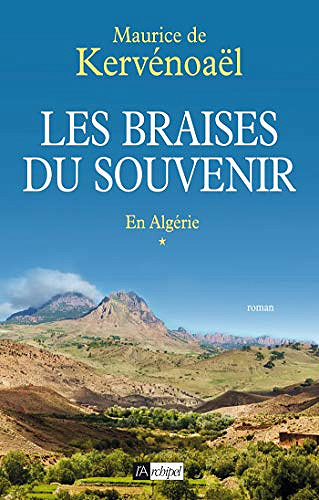 Les braises du souvenir - Maurice de Kervenoael (2019)