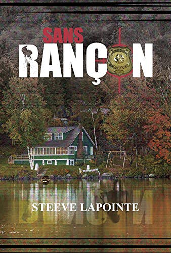 Sans rançon - Steeve Lapointe (2019)
