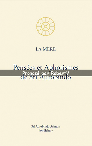 Pensées et Aphorismes - Sri Aurobindo