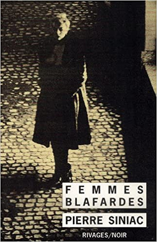 Femmes blafardes - Pierre Siniac