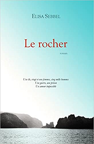Le rocher - Elisa Sebbel