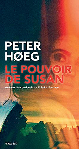 Le pouvoir de Susan - Peter Høeg (2019)