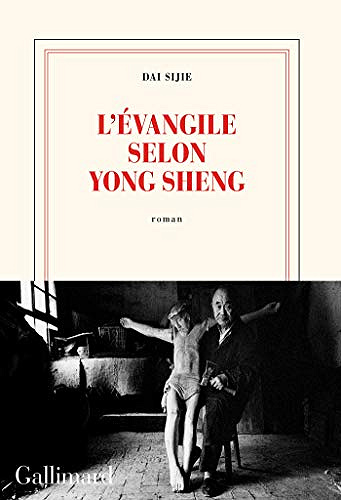 L’Évangile selon Yong Sheng - Dai Sijie (2019)