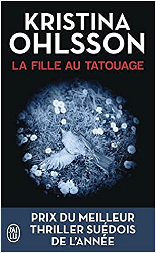 La fille au tatouage [Fredrika Bergman, Tome 2] - Kristina Ohlsson