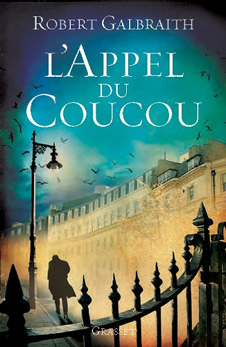L’Appel du Coucou - Robert Galbraith