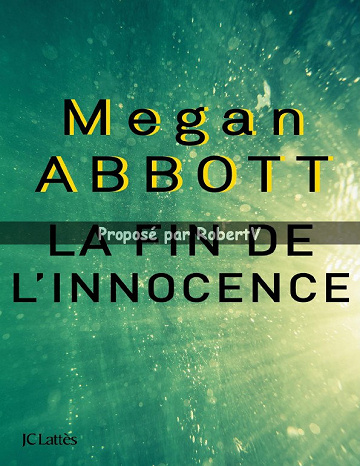 La fin de l’innocence - Megan Abbott