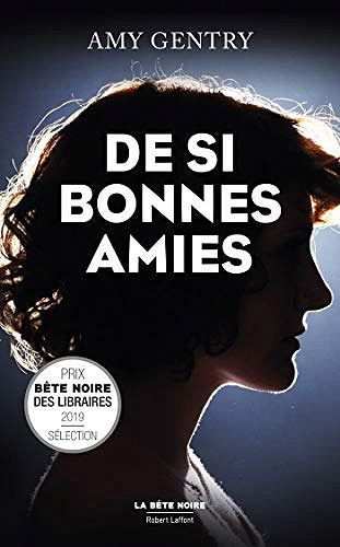 De si bonnes amies - Amy Gentry (2019)