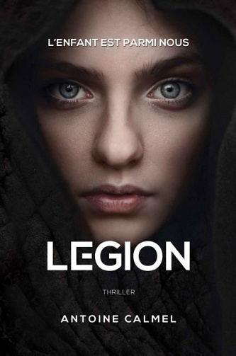 Légion - Antoine Calmel (2019)