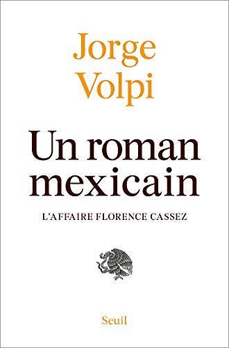 Un roman mexicain - Jorge Volpi (2019)