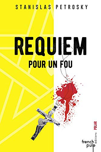 Requiem pour un fou - Stanislas Petrosky (2019)