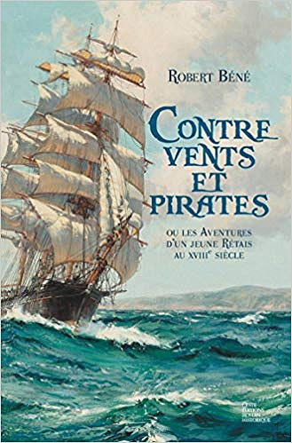Contre vents et pirates - Bene Robert