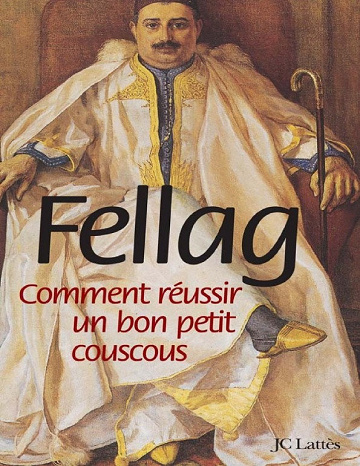 Comment réussir un bon petit couscous - Fellag