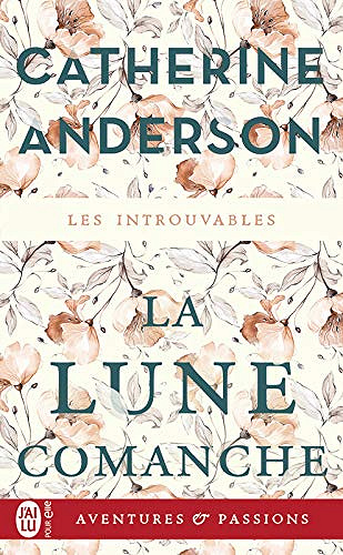 La lune Comanche - Catherine Anderson (2019)
