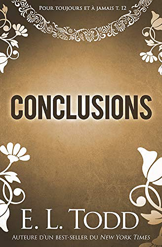 Conclusions [Pour toujours et à jamais, Tome 12] - E. L. Todd (2019)